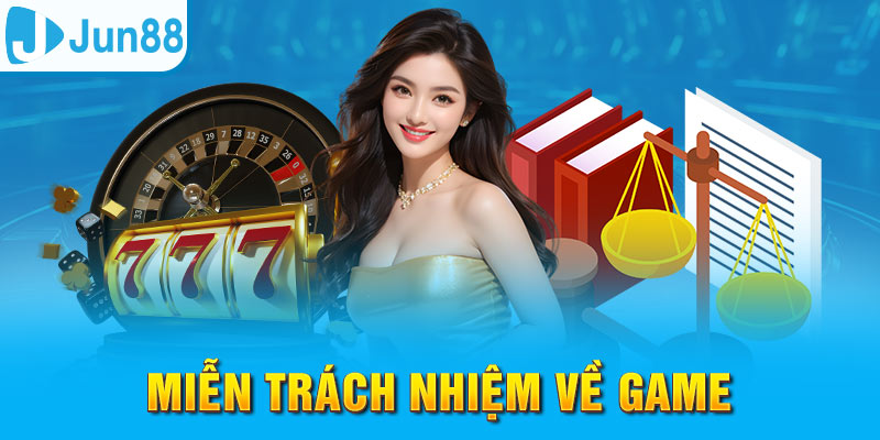 Lỗi từ nhà phát hành thì Jun88 sẽ miễn trách nhiệm