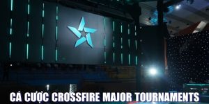 cá cược Crossfire Major Tournaments