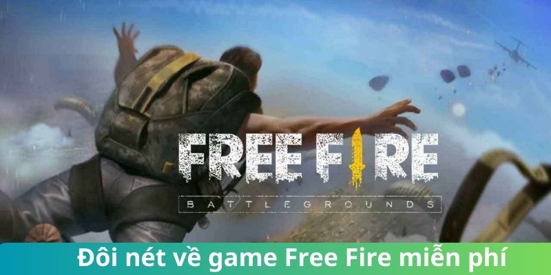 Thông tin tổng quan về trò chơi Free Fire tại Jun88