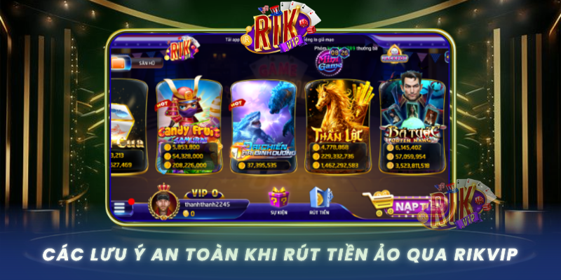 Cac Luu Y An Toan Khi Rut Tien Ao Qua Rikvip