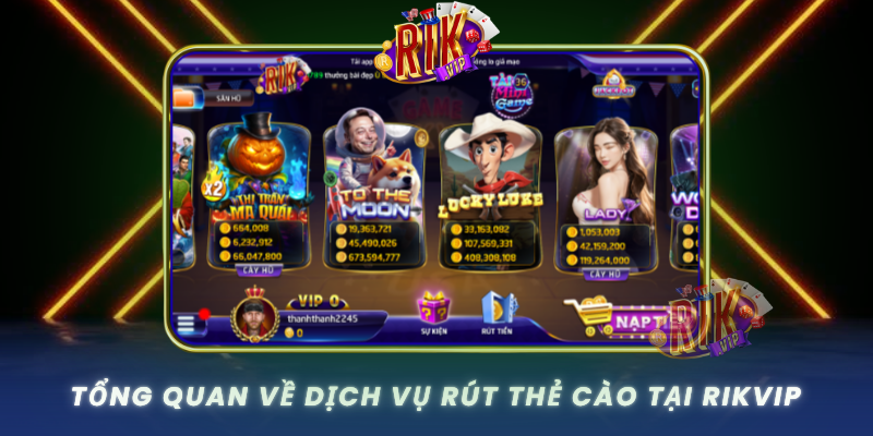 Tong Quan Ve Dich Vu Rut The Cao Tai Rikvip